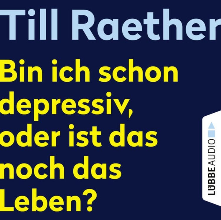 Produktbild: Bin ich schon depressiv, oder ist das noch das Leben?