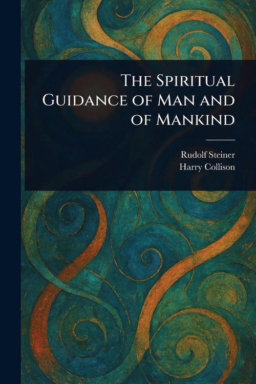 Produktbild: The Spiritual Guidance of Man and of Mankind