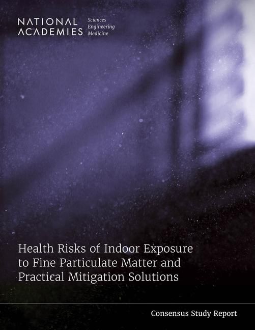 Produktbild: Health Risks of Indoor Exposure to Fine Particulate Matter and Practical Mitigation Solutions