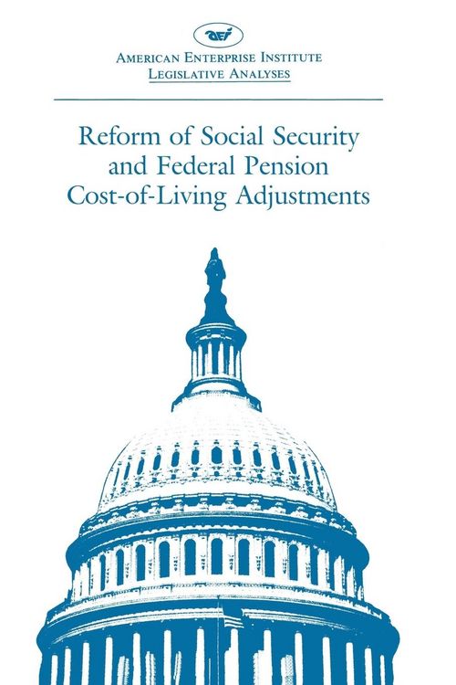 Produktbild: Reform of Social Security and Federal Pension Cost-Of-Living Adjustments: 1985, 99th Congress, 1st Session