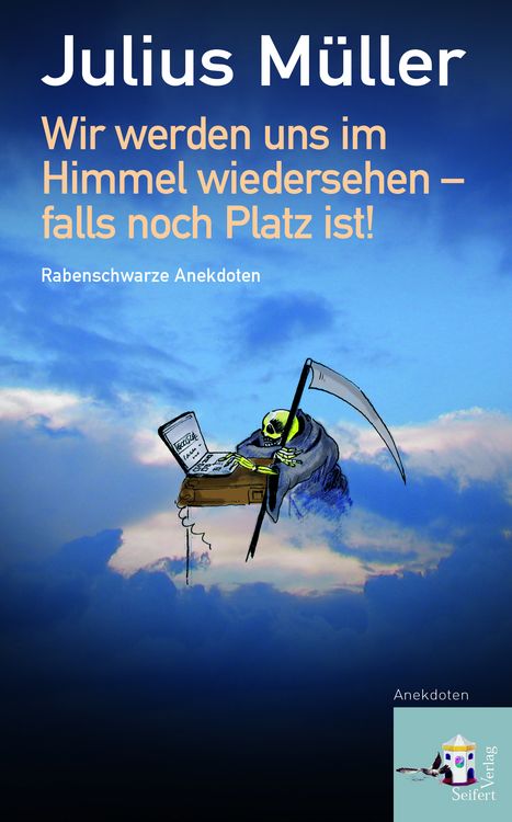 Produktbild: Wir werden uns im Himmel wiedersehen - falls noch Platz ist!