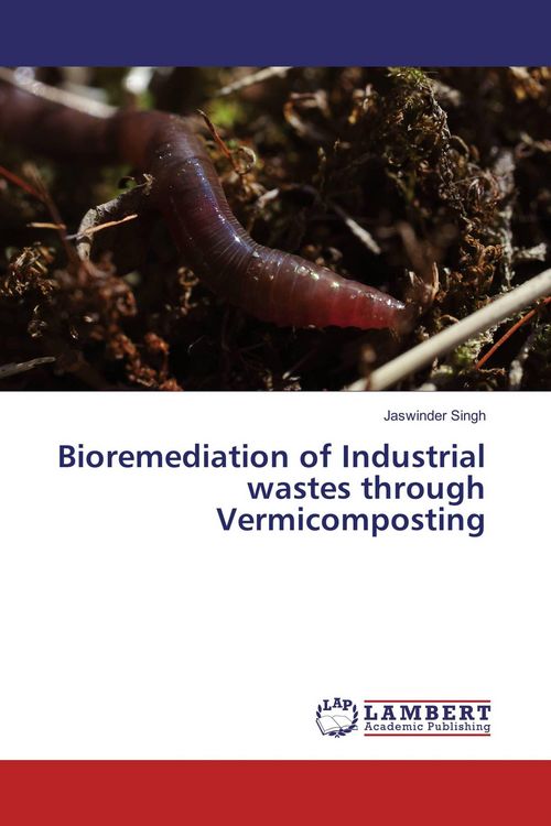 Produktbild: Bioremediation of Industrial wastes through Vermicomposting
