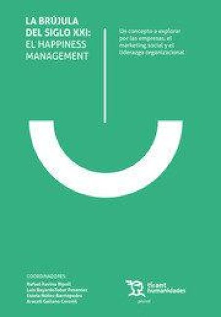 Produktbild: La br&uacute;jula del siglo XXI : el happiness management