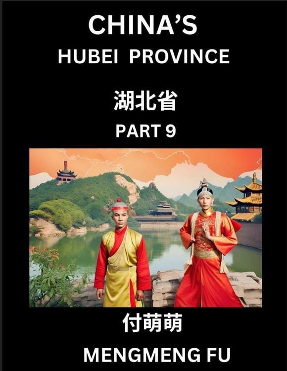 Produktbild: China's Hubei Province (Part 9)- Learn Chinese Characters, Words, Phrases with Chinese Names, Surnames and Geography