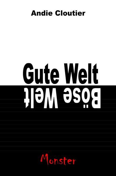 Produktbild: Gute Welt, b&ouml;se Welt