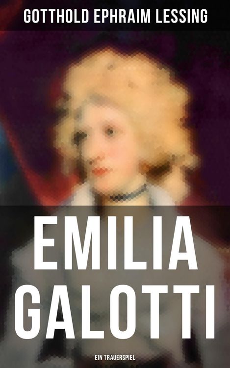 Produktbild: Emilia Galotti: Ein Trauerspiel