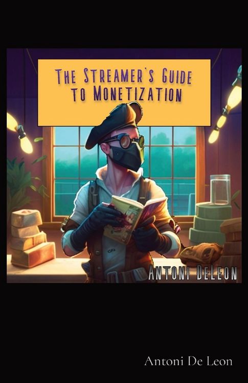 Produktbild: The Streamer's Guide to Monetization