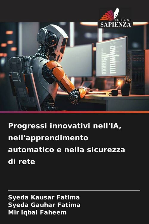 Produktbild: Progressi innovativi nell'IA, nell'apprendimento automatico e nella sicurezza di rete
