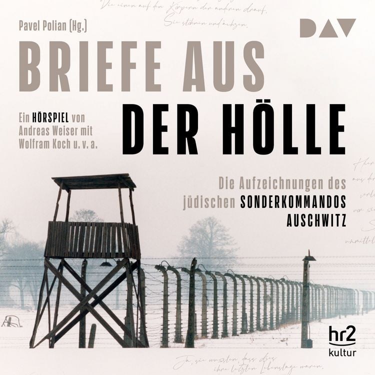 Produktbild: Briefe aus der H&ouml;lle. Die Aufzeichnungen des j&uuml;dischen Sonderkommandos Auschwitz