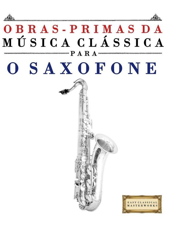 Produktbild: Obras-Primas da M&uacute;sica Cl&aacute;ssica para o Saxofone