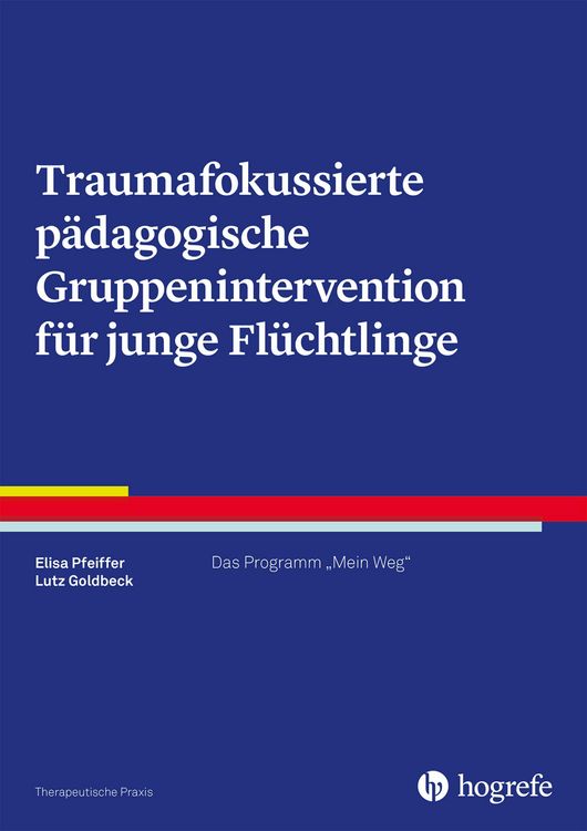 Produktbild: Traumafokussierte p&auml;dagogische Gruppenintervention f&uuml;r junge Fl&uuml;chtlinge