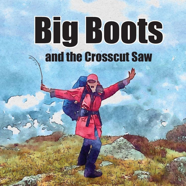 Produktbild: Big Boots and the Crosscut Saw
