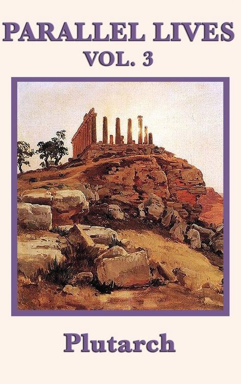 Produktbild: Parallel Lives Vol. 3 - Greek and Roman Statesmen, Generals, and Lawgivers