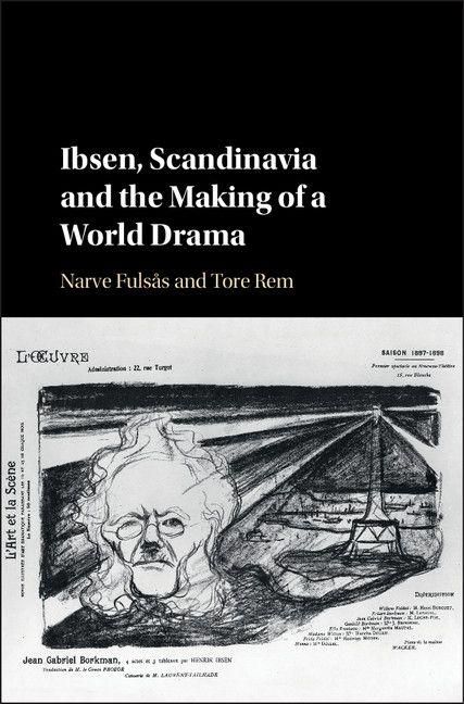 Produktbild: Ibsen, Scandinavia and the Making of a World Drama
