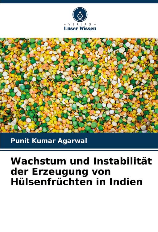 Produktbild: Wachstum und Instabilit&auml;t der Erzeugung von H&uuml;lsenfr&uuml;chten in Indien
