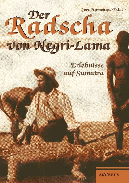 Produktbild: Hartenau-Thiel, G: Radscha von Negri-Lama: Erlebnisse auf Su