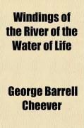 Produktbild: Windings of the River of the Water of Life; In the Development, Discipline, and Fruits of Faith