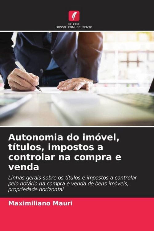 Produktbild: Autonomia do im&oacute;vel, t&iacute;tulos, impostos a controlar na compra e venda