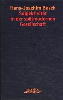 Produktbild: Subjektivit&auml;t in der sp&auml;tmodernen Gesellschaft