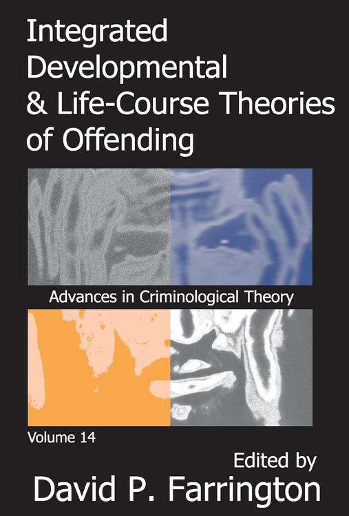 Produktbild: Integrated Developmental and Life-course Theories of Offending