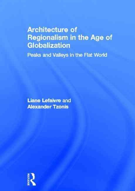 Produktbild: Lefaivre, L: Architecture of Regionalism in the Age of Globa