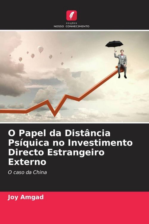 Produktbild: O Papel da Dist&acirc;ncia Ps&iacute;quica no Investimento Directo Estrangeiro Externo