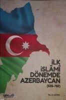 Produktbild: Ilk Islami D&ouml;nemde Azerbaycan 632 - 750