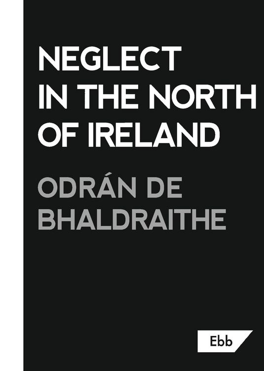 Produktbild: Neglect in the North of Ireland