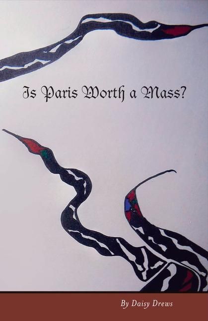 Produktbild: Drews, D: Is Paris Worth a Mass?