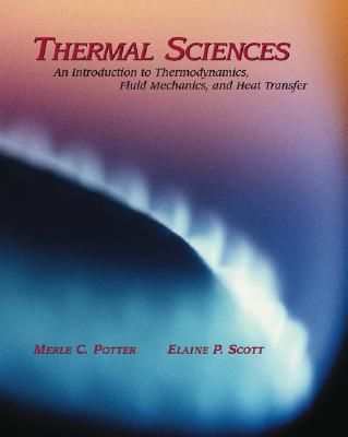 Produktbild: Thermal Sciences: An Introduction to Thermodynamics, Fluid Mechanics, Heat Transfer [With CDROM]