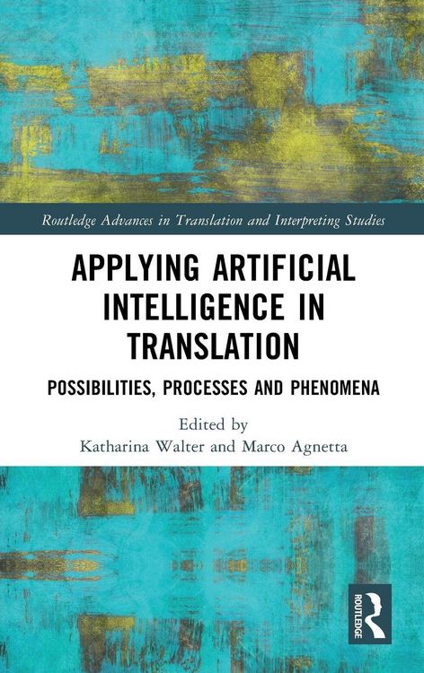 Produktbild: Applying Artificial Intelligence in Translation
