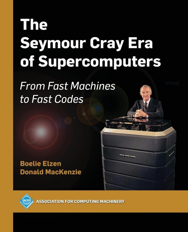 Produktbild: The Seymour Cray Era of Supercomputers