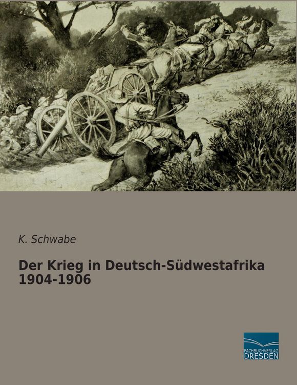 Produktbild: Der Krieg in Deutsch-S&uuml;dwestafrika 1904-1906
