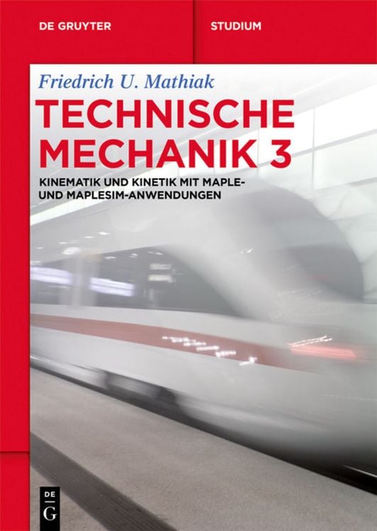 Bild vom Artikel Kinematik und Kinetik mit Maple- und MapleSim-Anwendungen vom Autor Friedrich U. Mathiak