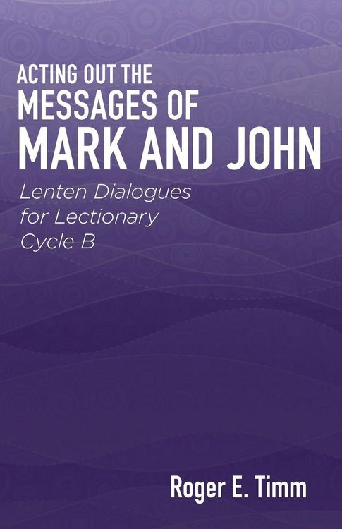 Produktbild: Acting Out the Messages of Mark and John