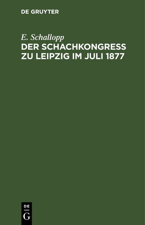 Produktbild: Der Schachkongress zu Leipzig im Juli 1877