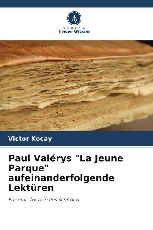 Produktbild: Paul Val&eacute;rys "La Jeune Parque" aufeinanderfolgende Lekt&uuml;ren