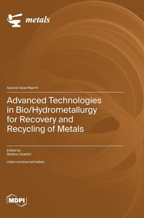 Produktbild: Advanced Technologies in Bio/Hydrometallurgy for Recovery and Recycling of Metals