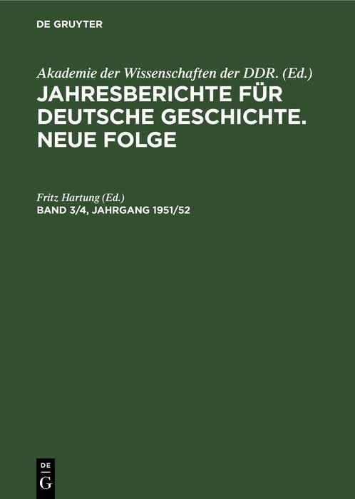 Produktbild: Jahresberichte f&uuml;r deutsche Geschichte. Neue Folge. Band 3/4, Jahrgang 1951/52