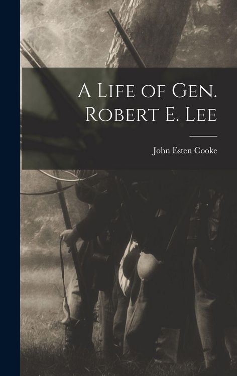 Produktbild: A Life of Gen. Robert E. Lee