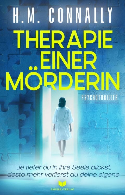 Produktbild: Therapie einer M&ouml;rderin: Psychothriller | Je tiefer du in ihre Seele blickst, desto mehr verlierst du deine eigene