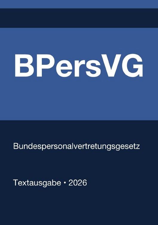 Produktbild: BPersVG - Bundespersonalvertretungsgesetz (Deutschland) 2026