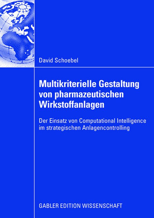 Produktbild: Multikriterielle Gestaltung von pharmazeutischen Wirkstoffanlagen