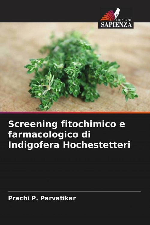 Produktbild: Screening fitochimico e farmacologico di Indigofera Hochestetteri