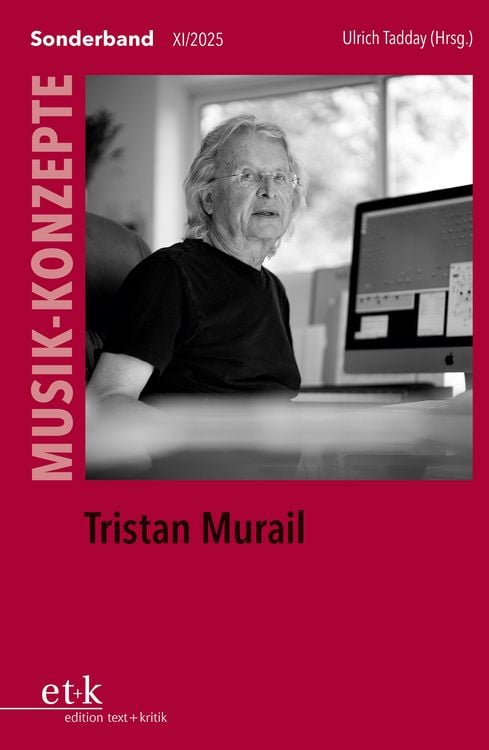 Produktbild: MUSIK-KONZEPTE Sonderband 2025 Tristan Murail