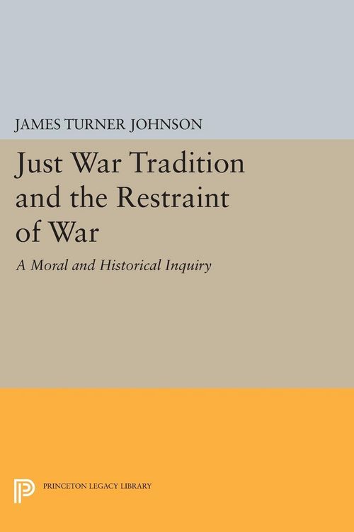 Produktbild: Just War Tradition and the Restraint of War