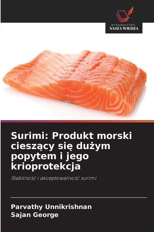Produktbild: Surimi: Produkt morski ciesz&iquest;cy si&iquest; du&iquest;ym popytem i jego krioprotekcja