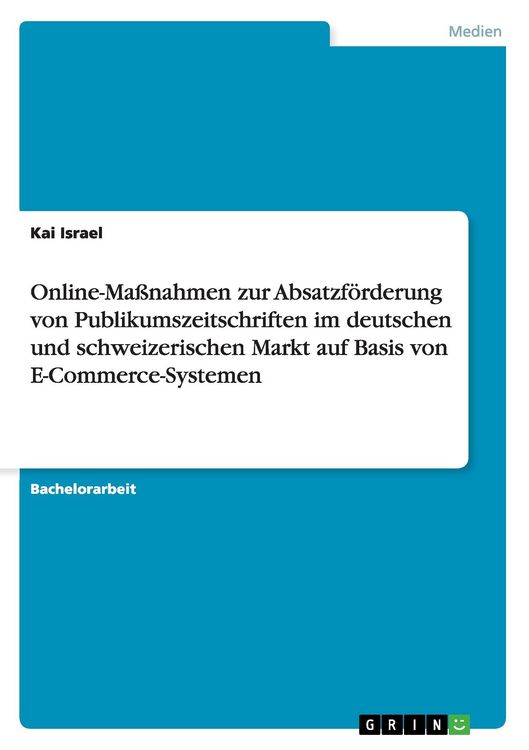 Produktbild: Online-Ma&szlig;nahmen zur Absatzf&ouml;rderung von Publikumszeitschriften im deutschen und schweizerischen Markt auf Basis von E-Commerce-Systemen