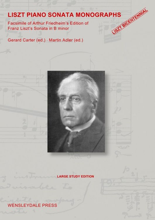 Produktbild: LISZT PIANO SONATA MONOGRAPHS - Facsimile of Arthur Friedheim's Edition of Franz Liszt's Sonata in B minor