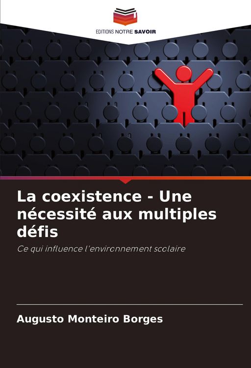 Produktbild: La coexistence - Une n&eacute;cessit&eacute; aux multiples d&eacute;fis